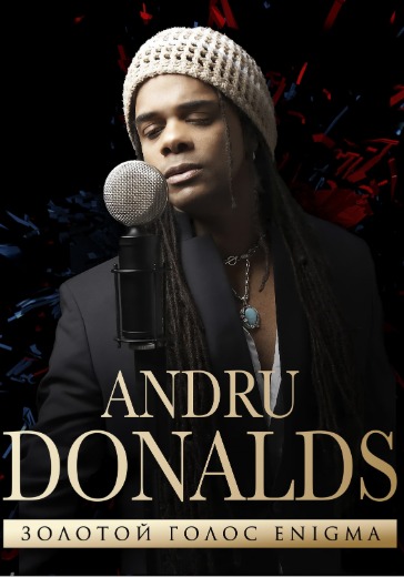Концерт Эндрю Дональдс (Andru Donalds), золотой голос «ЭНИГМА (ENIGMA)» Концерт Эндрю Дональдс (Andru Donalds), золотой голос «ЭНИГМА (ENIGMA)» в Сочи: билеты